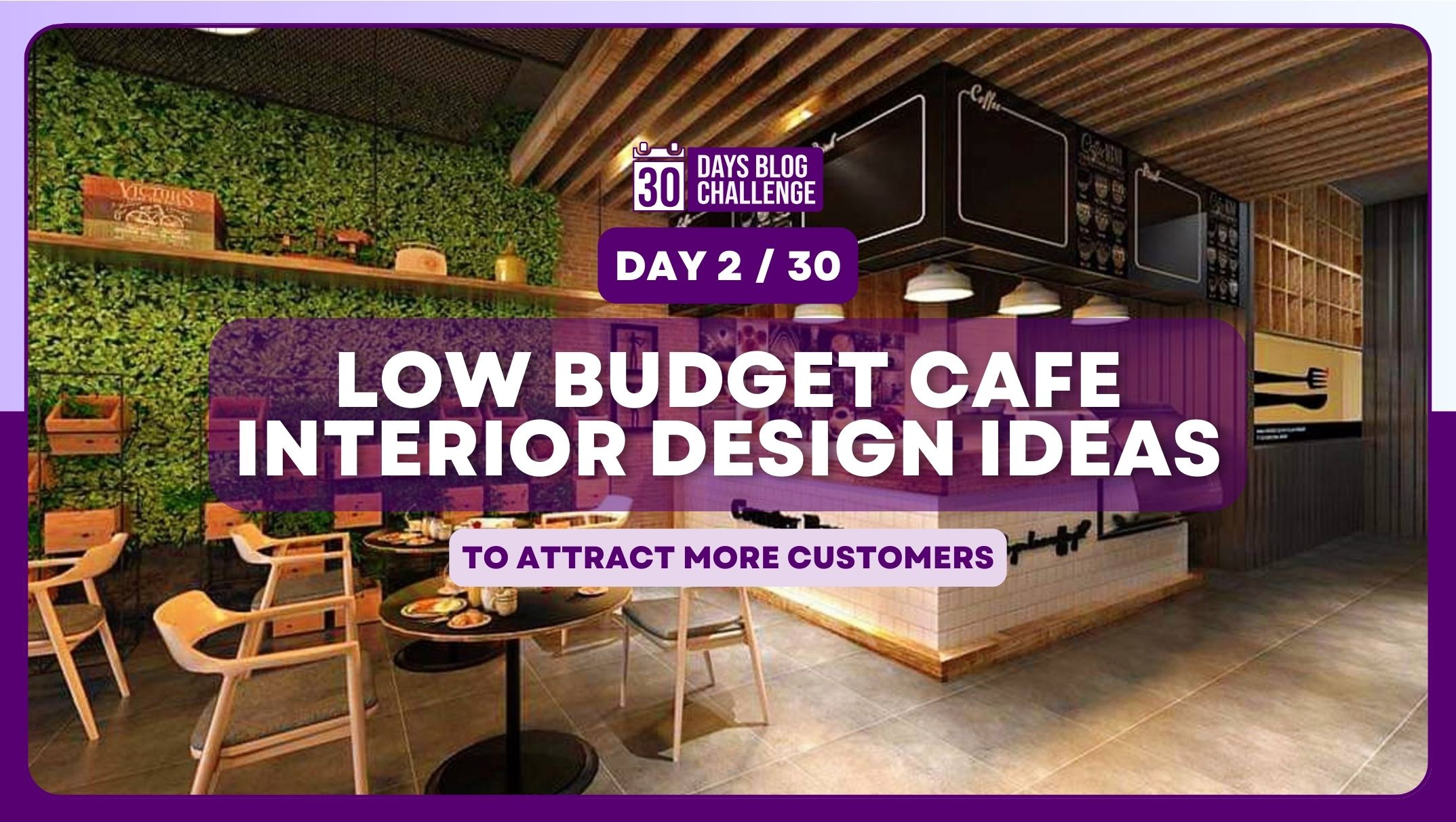 Low Budget Cafe Interior Design Ideas to Attract more Customers ...